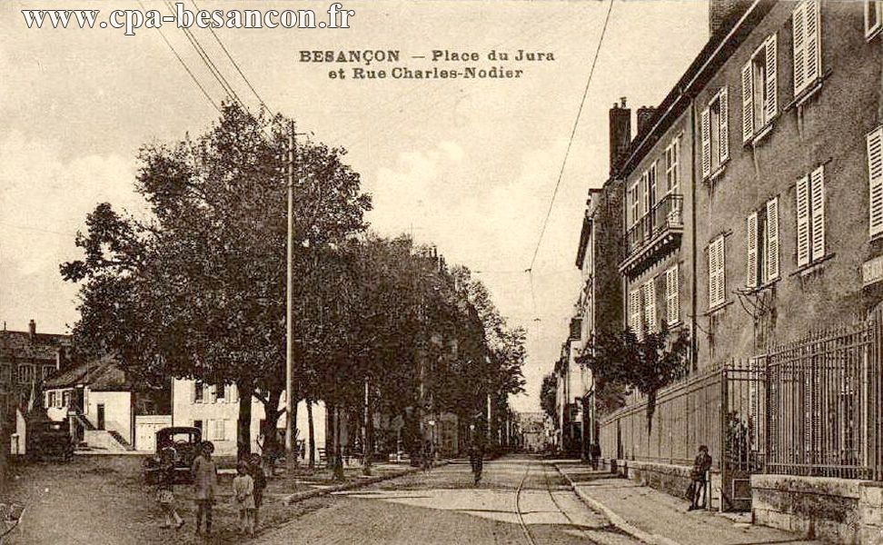 BESANÇON - Place du Jura et Rue Charles-Nodier